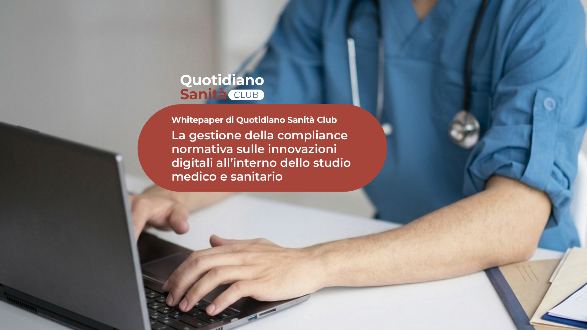 La gestione della compliance normativa sulle innovazioni digitali all’interno dello studio medico e sanitario