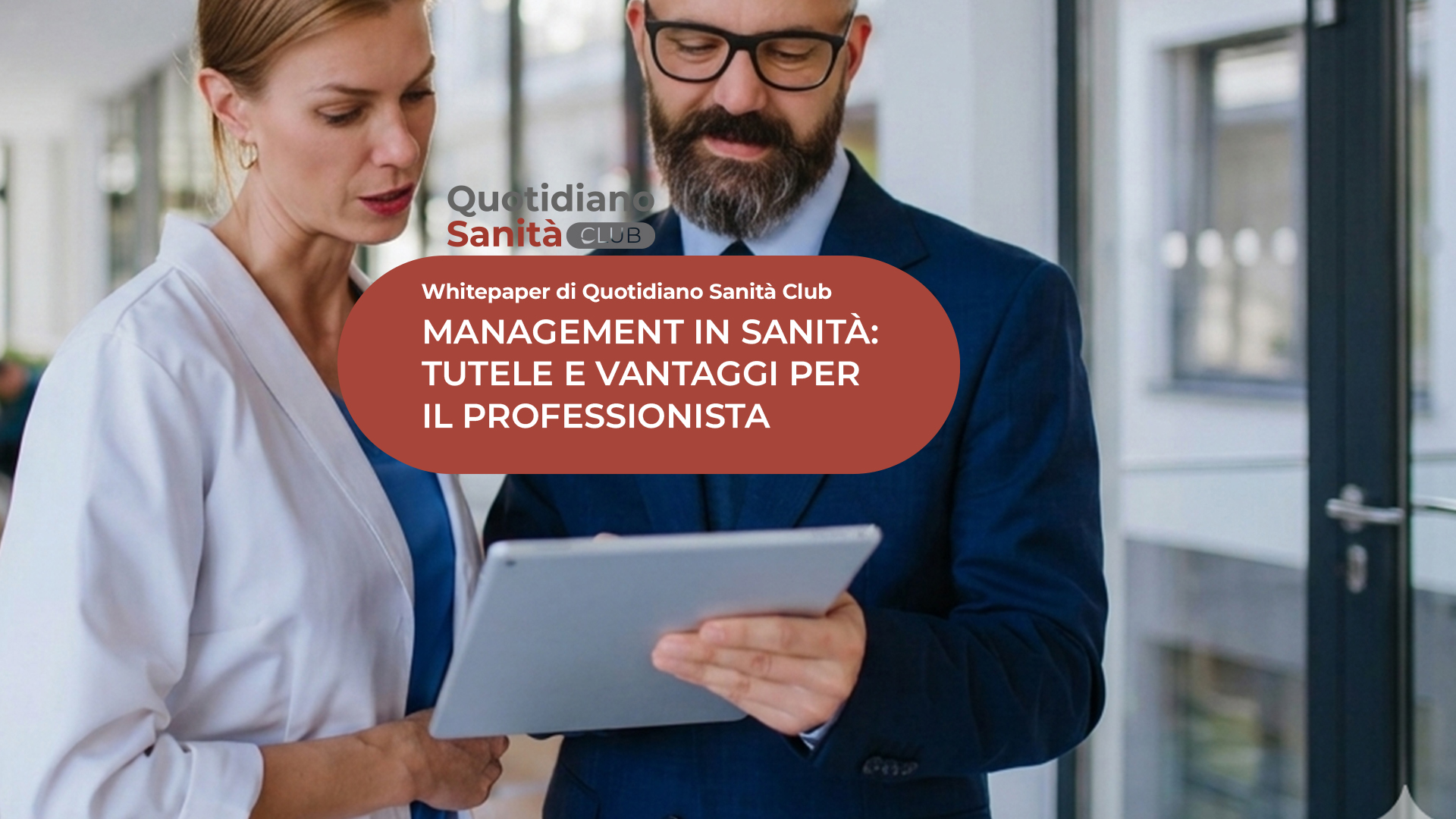 Management in Sanità: tutele e vantaggi per il professionista