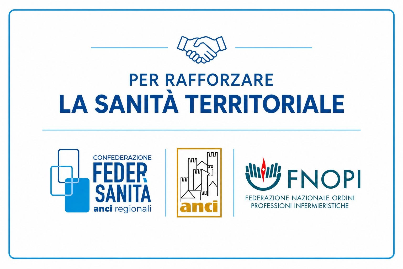 Anci, Fnopi e Federsanità alleate per il rafforzamento della sanità territoriale